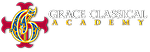 Grace Classical Christian Academy Grace Classical Christian Academy
