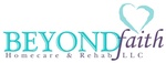 Beyond Faith Homecare & Rehab Beyond Faith Homecare & Rehab