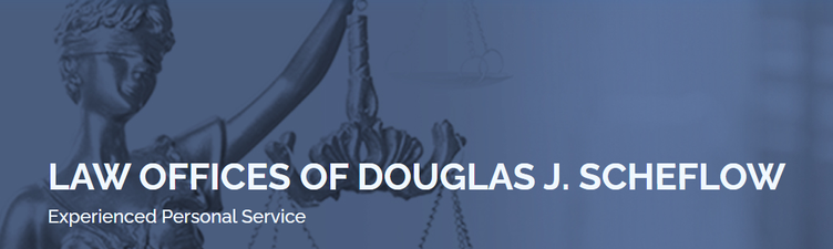 Law Offices of Douglas J. Scheflow