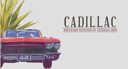 Cadillac Mexican Kitchen & Tequila Bar