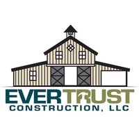 Ever Trust Construction, LLC