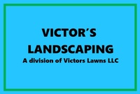 Victors Lawns LLC dba Victor's Landscaping