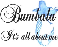 Bumbala ''It's All About Me''