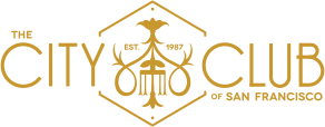 The City Club of San Francisco The City Club of San Francisco