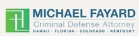 Michael Fayard, Criminal Defense Attorney