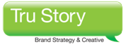 Tru Story Brand Strategy & Creative