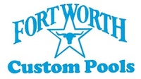 FORT WORTH CUSTOM POOLS, INC. FORT WORTH CUSTOM POOLS, INC.
