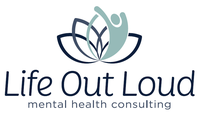 Life Out Loud - Mental Health Consulting