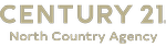 CENTURY 21 North Country Agency CENTURY 21 North Country Agency