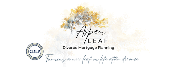 Aspen Leaf Divorce Mortgage Planning