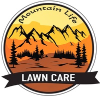 Mountain Life Lawn Care 