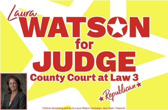 Laura Watson for Judge, County Court at Law #3 Laura Watson for Judge, County Court at Law #3