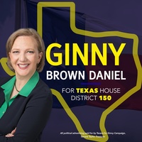 Rev. Dr. Ginny Brown Daniel for Texas House of Representatives District 150