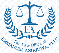 The Law Office of Emmanuel Asiriuwa, PLLC The Law Office of Emmanuel Asiriuwa, PLLC