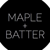 Maple + Batter