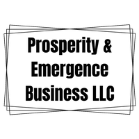 Prosperity & Emergence Business LLC Prosperity & Emergence Business LLC
