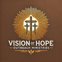 Vision of Hope For Life Outreach Ministries