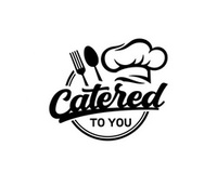 Catered To You