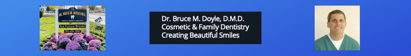 Dr. Bruce M. Doyle, DMD