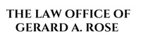 The Law Office of Gerard A. Rose