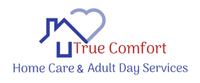 True Comfort Home Care & Adult Day Services