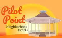 Pilot Point Neighborhood Events, Inc.