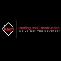 K&M Roofing And Construction