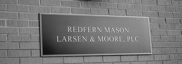 Redfern, Mason, Larsen & Moore, P.L.C.