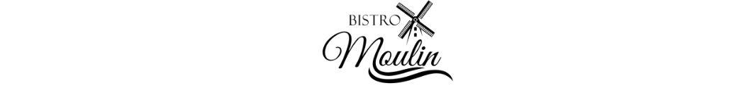 Bistro Moulin | Restaurant & Wine Boutique