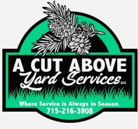 A Cut Above Yard Services, LLC