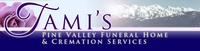 Tami's Pine Valley Funeral Home & Cremation Services