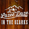 A Lazee Daze in the Ozarks