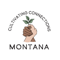 CULTIVATING CONNECTIONS MONTANA