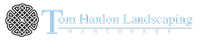 Tom Hanlon Landscaping, Inc.