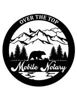 Over The Top Mobile Notary