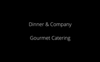 Dinner and Company Gourmet Caterers