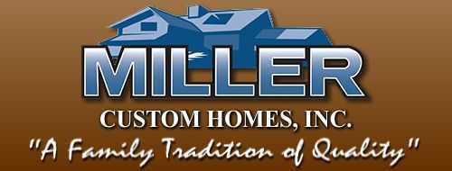 Miller Custom Homes Inc
