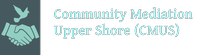 Community Mediation Upper Shore, Inc.