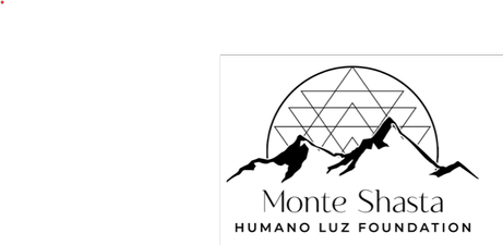 Mt. Shasta Humano Luz Foundation