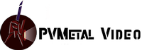 PVMetal Video