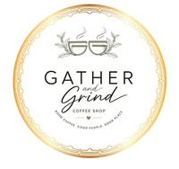 Gather and.Grind 