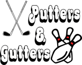 Putters and Gutters Fun Center