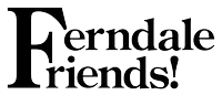 Ferndale Friends
