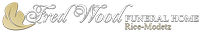 Fred Wood Funeral Home Rice-Modetz