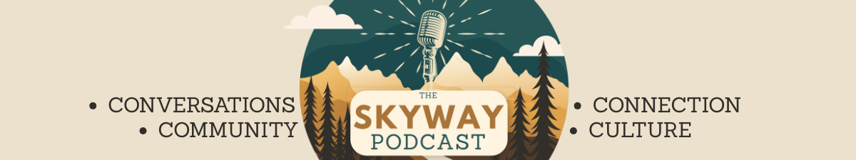Skyway Podcast