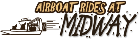 Airboat Rides at Midway Airboat Rides at Midway