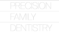 Precision Family Dentistry