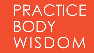 Practice Body Wisdom