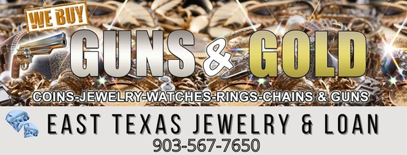 East Texas Jewelry and Loan