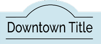 DOWNTOWN TITLE LLC